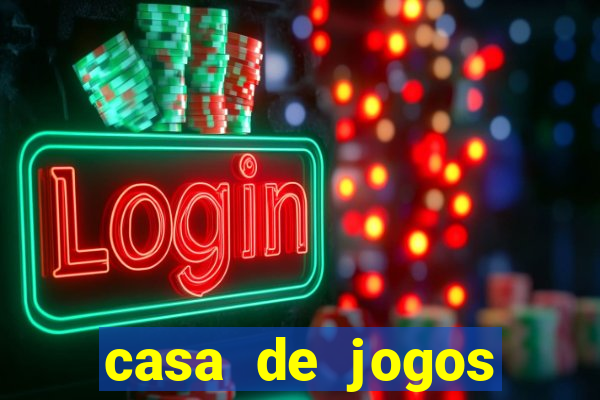 casa de jogos chinesa online